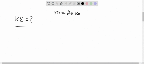 a-body-of-mass-20-kg-is-moving-with-a-velocity-of-5-ms-calculate-its-kinetic-energy