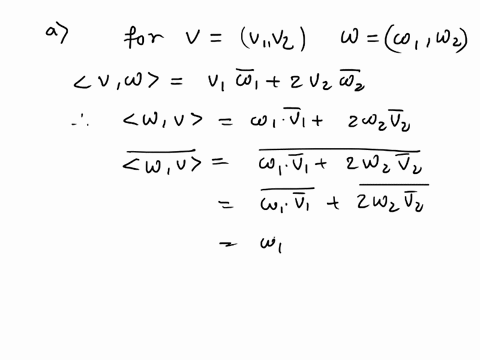 3636_-prove-that-the-following-define-hermitian-inner-products-on-c2-a-vw-1w1-2022-b-vw-v1w1-iv1-2-iv2-w1-2022-94118