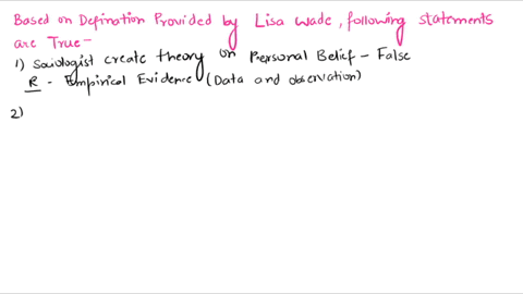 lisa-wade-defines-sociological-theory-as-emprically-based-explanations-and-predictions-about-relationships-and-between-social-facts-based-on-this-definition-which-of-the-following-are-true-select-all-