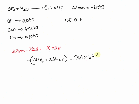 the-enthalpy-change-for-the-following-reaction-is-318-kj-using-bond-energies-estimate-the-0-f-bond-energy-in-ofzg-ofzg-izog-ozg-2ifg-kjlmol-71815