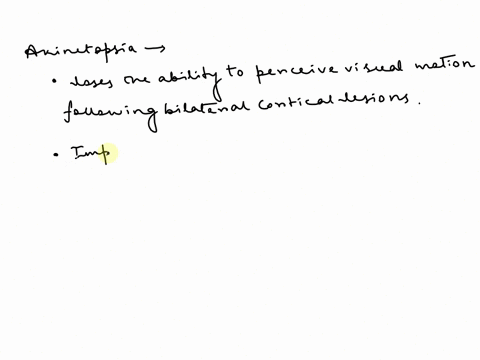 describe-the-double-dissociation-of-visual-processing-observed-in-patients-with-achromatopsia-akinetopsia-90302