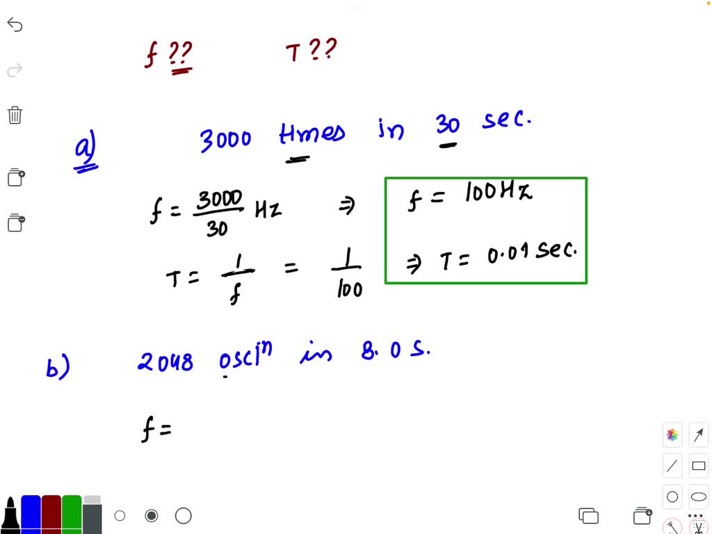 SOLVED For each of the following, calculate the frequency, in hertz