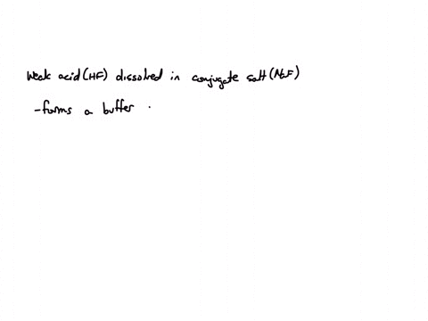 a-weak-acid-hf-is-in-solution-with-dissolved-sodium-fluoride-naf-if-hcl-is-added-which-ion-will-react-with-hcl-to-keep-the-ph-from-changing-a-naa-b-na-c-none-of-these-d-oha-e-fa-24825