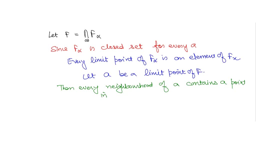 SOLVED Prove that the finite union of closed sets is closed. 10