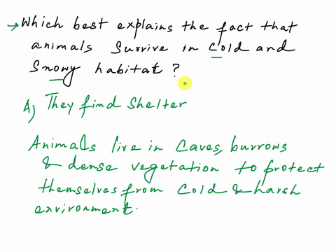 here-is-an-easy-question-with-20-points-which-best-explains-how-some-animals-survive-in-a-cold-and-snowy-habitat-a-they-find-shelter-b-they-hunt-at-night-c-they-sleep-all-summer-10378