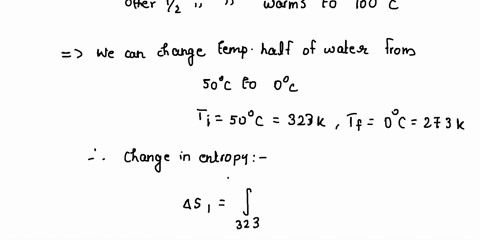 suppose-200-kg-of-water-at-50c-spontaneously-changes-temperature-so-that-half-of-the-water-cools-to-0c-while-the-other-half-spontaneously-warms-to-100c-all-of-the-water-remains-liquid-so-it-95192
