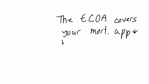 true-or-false-question-true-or-false-the-ecoa-comers-your-mortgage-application-and-bans-discrimination-based-on-race-color-age-sex-marital-status-national-origin-and-seweral-other-factors-true-false