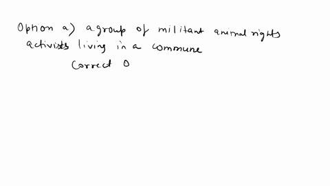 which-of-the-following-groups-is-most-likely-to-be-classified-as-a-counterculture-a-a-group-of-militant-animal-rights-activists-living-in-a-commune-b-students-who-belong-to-a-medieval-combat-44157