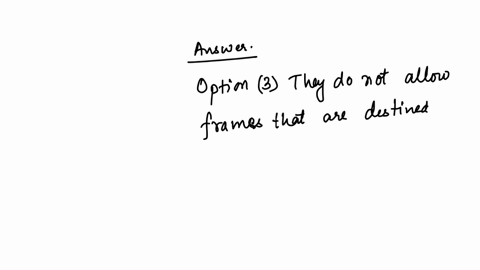 which-of-the-following-is-not-true-about-network-switchesselect-onethey-divide-networks-into-segmentsthey-are-able-to-choose-the-best-route-to-a-remote-destinationthey-do-not-allow-frames-that-are-des