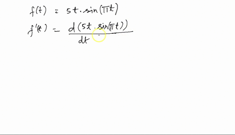 find-the-derivative-of-the-function-ft-5t-sint-41585