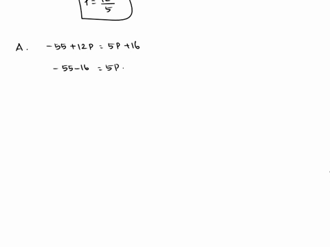 consider-the-following-equation-16p-37-49-21p-select-the-equation-that-has-the-same-solution-as-the-given-equation-a-55-12p-5p-16-b-5-044p-7-125p-c-2-125p-375p-10-d-14-6p-9-6p-72847