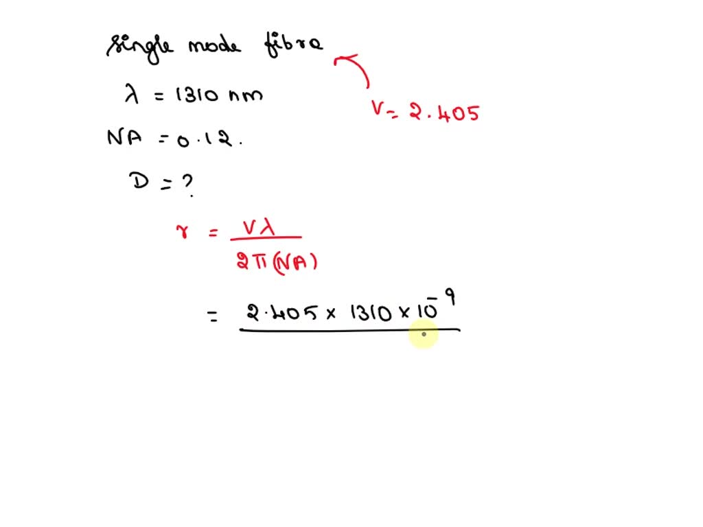 SOLVED: What is the maximum core diameter for a fiber to operate in a ...