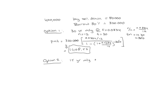 you-plan-to-purchase-house-for-400000-and-you-will-make-a-20-down-payment-you-are-evaluating-two-mortgages-a-30-vear-fixed-mortgage-at-334-and-15-vear-fixed-mortgage-at-245_-your-goal-is-to-90006