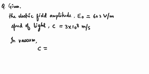 an-electromagnetic-wave-in-vacuum-has-an-electric-field-amplitude-of-602-vmcalculate-the-amplitude-of-the-corresponding-magnetic-field-nt-needhelp-185200-77948
