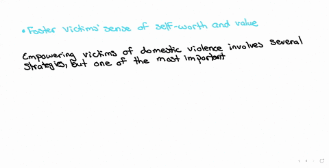 which-of-the-following-is-are-used-to-empower-victims-of-domestic-violence-group-of-answer-choices-c-foster-victims-sense-of-self-worth-and-value-e-a-c-only-b-safety-planning-a-identify-victims-streng