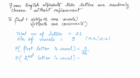 two-letters-are-chosen-without-replacement-at-random-from-the-english-alphabet-ify-is-considered-l0-be-consonant-find-the-probability-that-both-are-vowels-1_-both-are-consonants-fos_n9-32554