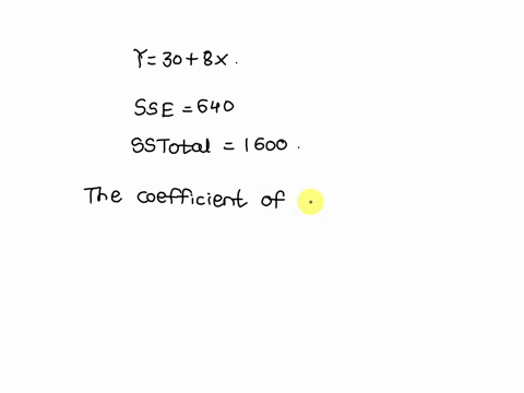 consider-the-following-regression-equation-y-30-8x-if-sse-640-and-ss-total-1600-then-the-correlation-coefficient-is-_______-multiple-choice-0775-084-0775-084-87249