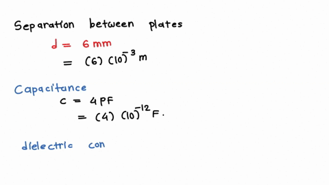a-parallel-plate-capacitor-has-a-plate-separation-of-600-mm-1-if-the-material-between-the-plates-is-air-what-plate-area-is-required-to-provide-a-capacitance-of-400-pf-express-your-answer-to-91008