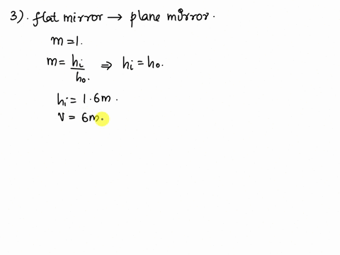3-a-15-m-person-is-standing-6-m-from-a-flat-mirror-at-what-location-would-the-image-be-located-and-what-height-would-the-image-be-4-a-concave-mirror-forms-a-35-cm-image-at-12-cm-from-the-mir-07116