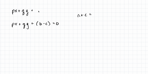 if-11-is-the-solution-of-the-equation-px-qy-a-b-0-and-px-qy-b-c-0-then-find-ac-42295