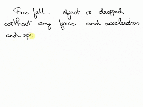 an-object-in-free-fall-is-check-all-that-apply-moving-under-the-influence-of-gravity-only-moving-under-the-influence-of-gravity-and-air-resistance-moving-with-constant-acceleration-moving-wi-94194