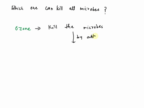 which-of-the-following-can-kill-all-the-microbes-and-have-long-shelf-life-hydrogen-peroxide-b-hypochlorite-quats-ozone-alcohol-08725