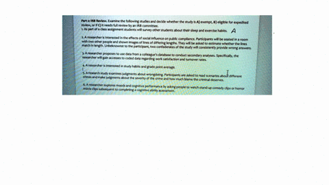 part-rb-reviewexamine-the-following-studies-and-decide-whether-the-study-is-aexemptbeligible-for-expedited-reviewor-if-cit-needs-full-review-by-an-irb-committee-1as-part-of-a-class-assignmen-72572