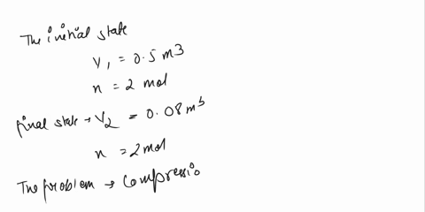 calculate-u-q-w-and-h-for-the-adiabatic-and-reversible-compression-of-two-moles-of-a-monatomic-ideal-gas-from-05-m3-to-008m3-31026