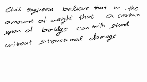 6-14civil-engineers-believe-that-w-the-amount-of-weight-in-units-of-1000-pounds-that-a-certain-span-of-a-bridge-can-withstand-without-structural-damage-resulting-is-normally-distributed-with-87834