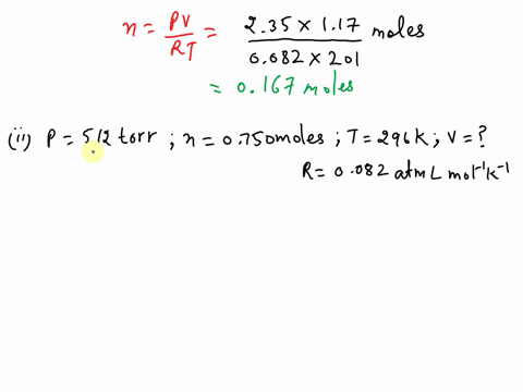use-the-ideal-gas-law-to-complete-the-table-p-v-t-235-atm-117-l-201-k-512-torr-0750-mol-296-k-0423-atm-0193-l-128x10-2-mol-211-ml-574x10-3-mol-208-06434