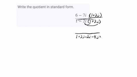 write-the-quotient-in-standard-formfrac6-7-i1-2-i-53582