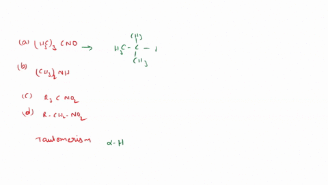 tautomerism-is-exhibited-by-a-ch33cno-b-ch32nh-c-r3cno2-d-rch2no2-62244