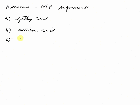 what-typ-of-monomer-doe-atp-represent-mulple-chcle-fanly-acld-ainlna-ucld-monosaccharkde-ghcarol-nucleoude-36947