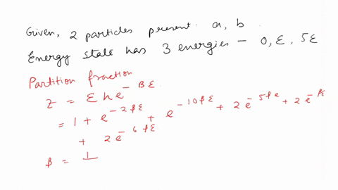 problem-1-25-points-a-a-system-consisting-of-two-fermions-is-at-constant-temperature-t-each-fermion-can-be-in-any-one-of-three-quantum-states-of-respective-energies_-and-5e-write-down-the-pa-77031