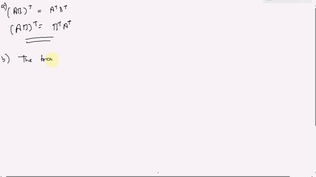 SOLVED: The transpose of a sum of matrices equals the sum of their ...