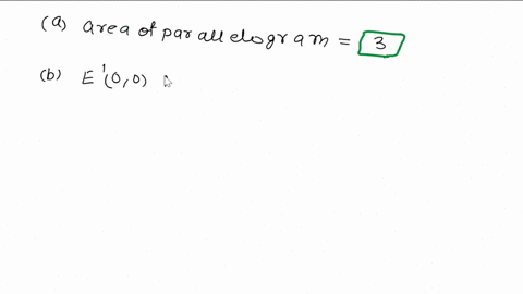 2-let-the-parallelogram-efgh-have-vertices-given-by-e-00-f-30-g-4-1j-and-h-11-the-transformation-t-r-r-given-by-tlry-x-yis-reflection-actoss-the-origin-it-can-also-be-thought-ofas-rotation-a-57464
