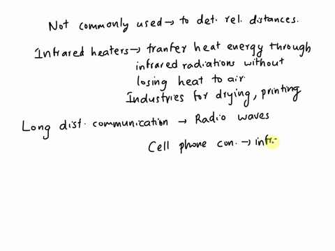 which-is-the-most-common-use-for-infrared-waves-to-determine-relative-distance-to-provide-heat-to-carry-cell-phone-conversations-to-transmit-signals-99437
