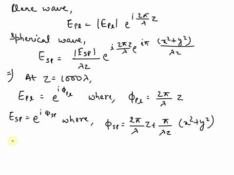problem-4-a-plane-wave-and-a-spherical-wave-both-of-the-same-wavelength-are-co-propagating-in-xz-plane-the-electric-fields-oscillate-in-y-directionand-their-phase-is-the-same-at-c-z-t-0-the-62297
