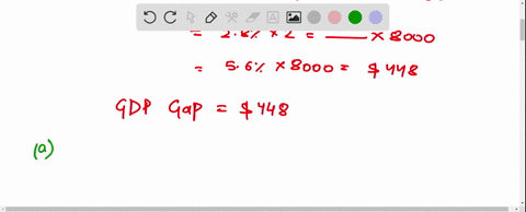 1-calculate-gdp-loss-if-equilibrium-level-of-gdp-is-8000-unemployment-rate-88-and-the-mpc-is-080-hint-use-okuns-law-to-calculate-gdp-loss-a-how-much-money-should-the-government-spend-to-elim-68997