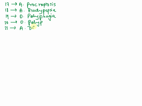 17which-medical-term-means-drooping-ef-the-recm-and-ns-aanoptosis-bproctoptosis-pad-18-which-medical-term-means-slou-digetim-aapepsia-bbradypepsia-dyspepsia-19-which-medical-term-means-exces-32534
