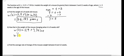 the-weight-of-a-laboratory-mouse-between-3-and-11-weeks-of-age-can-be-modeled-as-wt-119-734-ln-t-grams-where-the-age-of-the-mouse-is-t-2-weeks-a-what-is-the-weight-of-a-9-week-old-mouse-roun-57547