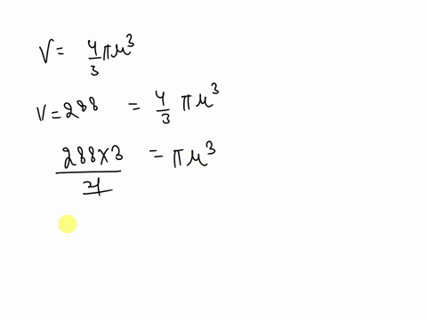 the-formula-for-the-volume-of-a-sphere-is-v-tr-where-vis-the-volume-and-ris-the-radius-solve-the-formula-for-m-and-then-use-it-to-answer-the-question-the-volume-of-a-volleyball-is-about-288-46695