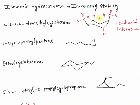 rank-the-following-four-isomeric-hydrocarbons-in-order-of-increasing-stability-vcis-14-dimethylcyclohexane-1-cyclopropylpentane-ethylcyclohexane-cis-1-ethyl-2-propylcyclopropane-question13-w-47592