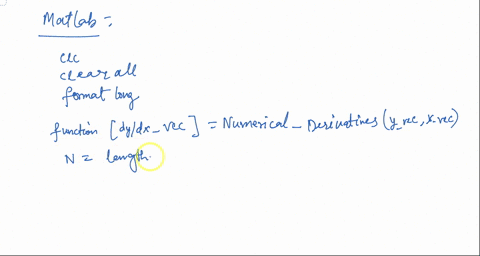 pat-l-fuuctiou-for-numerical-differeutiation-develop-function-to-compute-the-numerical-derivatives-dydx-of-a-discrete-data-set-of-x-and-y-values-for-the-first-point-the-gradient-dydx-is-calc-48332