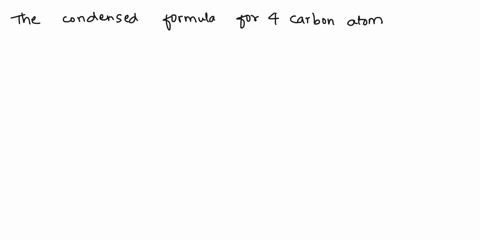 what-is-the-condensed-structural-formula-for-an-alkane-with-four-carbon-atoms-50615