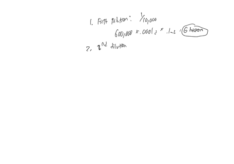 you-have-a-bacterial-culture-that-you-know-has-600000-bacteria-ml-you-do-a-10-fold-serial-dilution-to-achieve-a-110000-dilution-and-then-plate-01ml-of-each-of-these-dilutions-how-many-coloni-12924
