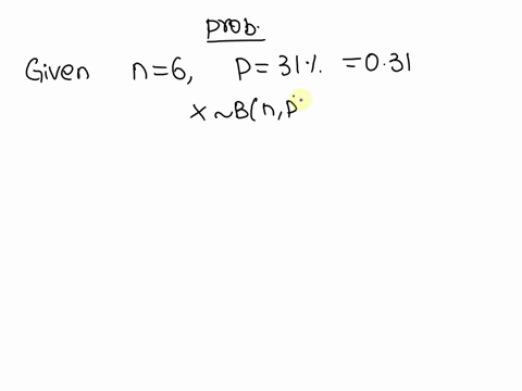 thirty-one-percent-of-the-students-in-a-management-class-are-graduate-students-a-random-sample-of-6-students-is-selected-using-the-binomial-probability-function-determine-the-probability-tha-67652