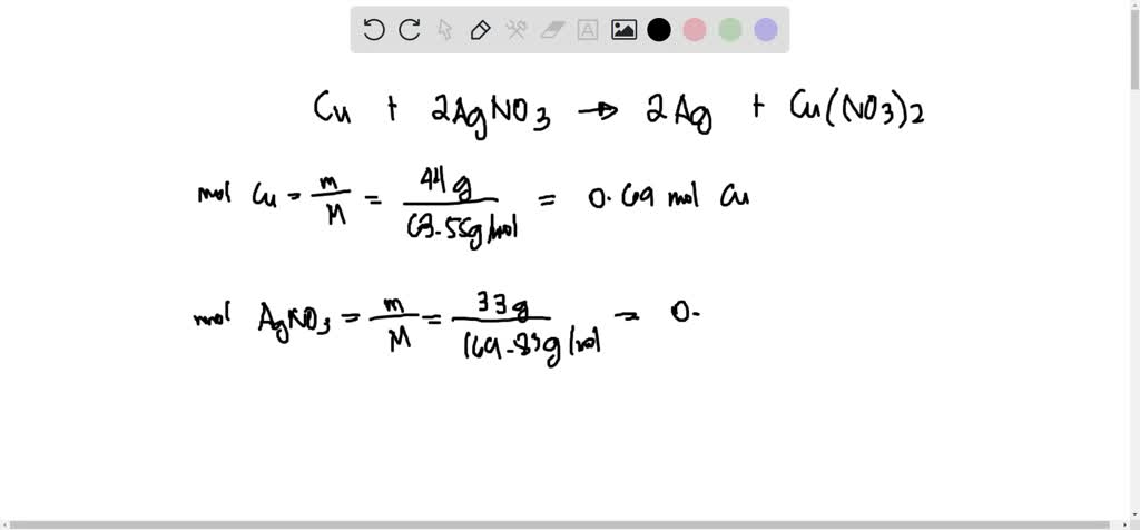 SOLVED: 2b. Cu + AgNO3 ïƒ Ag + Cu(NO3)2 What is the limiting reagent if ...