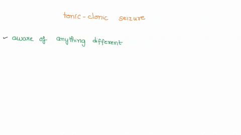 a-client-has-a-tonic-clonic-seizure-at-work-and-is-admitted-to-the-emergency-department-which-question-is-most-useful-when-planning-nursing-care-related-to-the-clients-seizure-68078