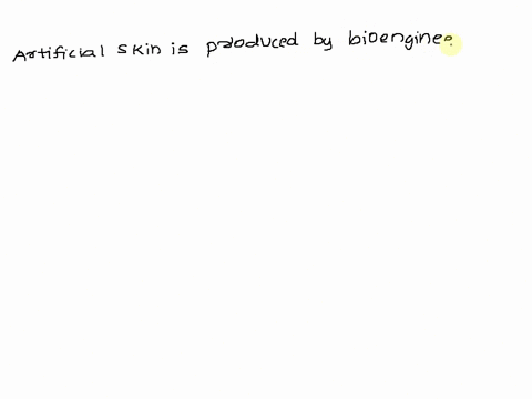 artificial-skin-tissue-is-a-laboratory-grown-skin-that-can-be-grown-from-cells-taken-from-the-patients-like-burn-victims-true-false-44248